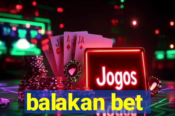 balakan bet